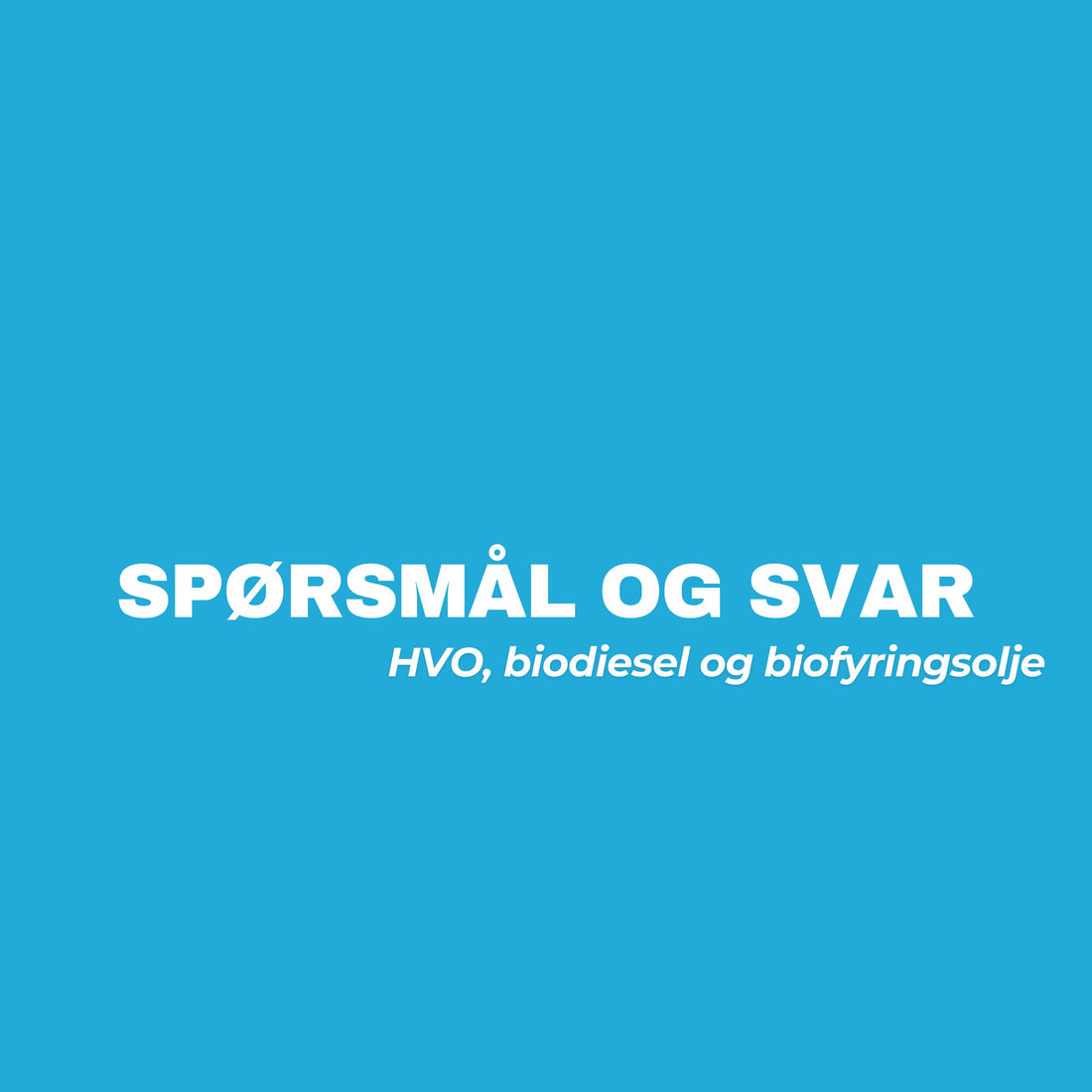 Alt du trenger å vite om biodiesel, biofyringsolje og HVO