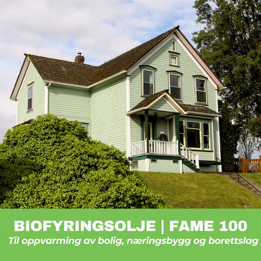 Biofyringsolje | Fame B100 | Til oppvarming bolig, næringsbygg og borettslag